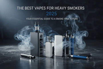 The Best Vapes for Heavy Smokers in 2025 - VapeGen UK